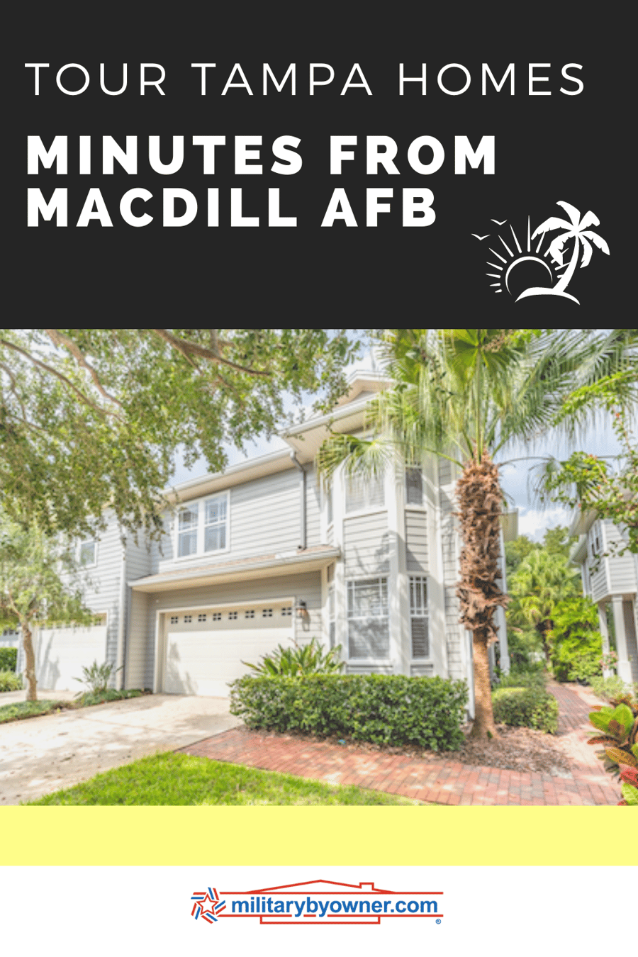 Tour Tampa Homes for Sale or Rent Minutes from MacDill AFB